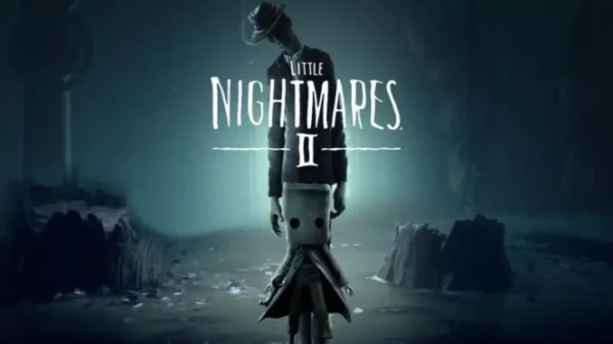 Little Nightmares II